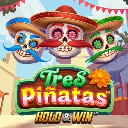 Tres Pinatas Hold & Win slot — Pike Casino GB
